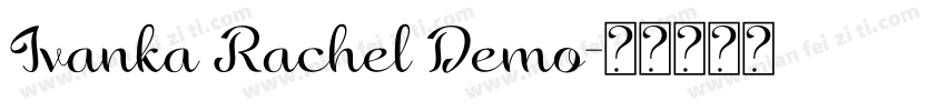 Ivanka Rachel Demo字体转换
